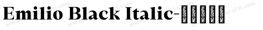 Emilio Black Italic字体转换